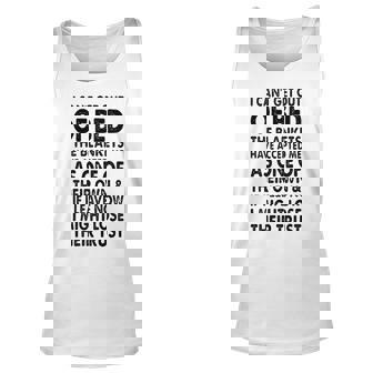 I Cant Get Out Of Bed Unisex Tank Top - Seseable