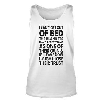 I Cant Get Out Of Bed Unisex Tank Top - Seseable