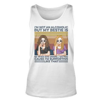 I M Not Alcoholic My Bestie Is Personalized Gift For Best Friend Graphic Design Printed Casual Daily Basic Unisex Tank Top - Thegiftio UK