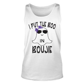I Put The Boo In Boujie Funny Cute Halloween Costume Boujee Unisex Tank Top - Seseable