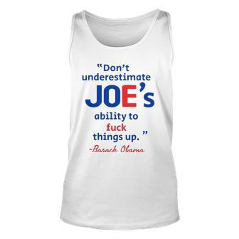 Joes Ability To Fuck Things Up - Barack Obama Unisex Tank Top | Mazezy