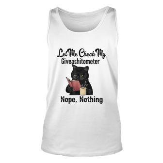 Let Me Check My Giveashitometer Nope Nothing Funny Cat Unisex Tank Top - Monsterry CA
