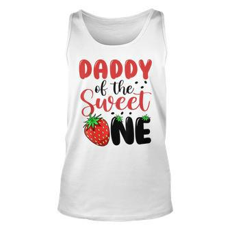 Mens Daddy Of The Sweet One Strawberry 1St First Birthday Family Unisex Tank Top - Thegiftio UK