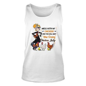 Mess With My Chickens You Will Meet The Crazy Chicken Lady Men Women Tank Top Graphic Print Unisex - Thegiftio UK