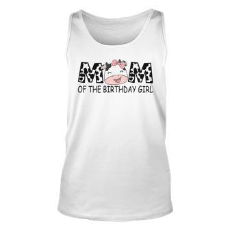 Mom Of The Birthday For Girl Cow Farm First Birthday Cow Unisex Tank Top - Seseable