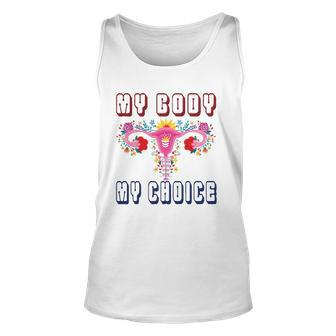 My Body My Choice Pro Roe Floral Uterus Unisex Tank Top | Mazezy