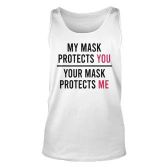 My Mask Protects You Your Mask Protects Me Unisex Tank Top - Thegiftio UK