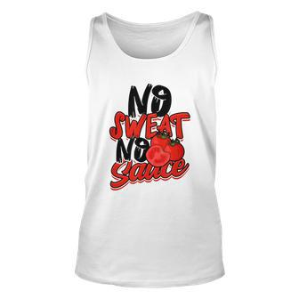 No Sweat No Sauce Pasta Noodles And Tomato Sauce Tshirt Unisex Tank Top - Monsterry UK