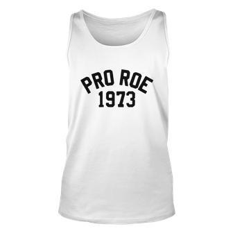 Pro Choice Pro Roe 1973 Vs Wade My Body My Choice Womens Rights Unisex Tank Top - Monsterry