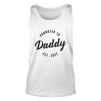 Promoted To Daddy 2022 For Men Of Girl New Dad Life With This Shirt New Dad Tshirt Unisex Tank Top - Monsterry