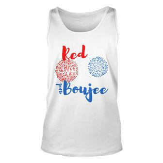 Red White And Boujee 4Th Of July Quote Fireworks America Unisex Tank Top - Seseable