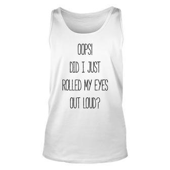 Rolled My Eyes Out Loud V2 Unisex Tank Top - Seseable