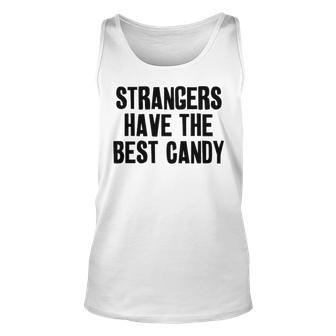 Strangers Have The Best Candy V3 Unisex Tank Top - Seseable
