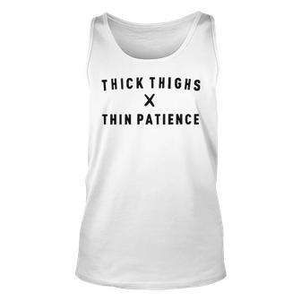 Thick Thighs Thin Patience V3 Unisex Tank Top - Seseable