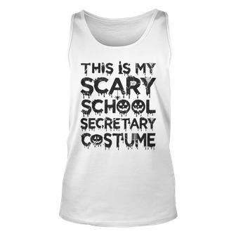 This Is My Scary School Secretary Costume Funny Halloween Unisex Tank Top - Seseable