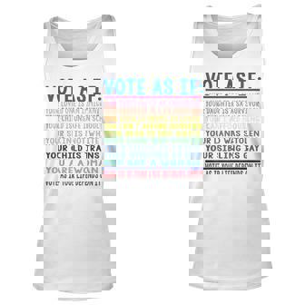 Vote As If Your Loved One Is An Immigrant Funny Lgbt Unisex Tank Top - Thegiftio