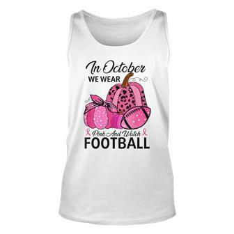 We Wear Pink Watch Football Breast Cancer Awareness Ph Men Women Tank Top Graphic Print Unisex - Thegiftio UK