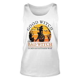 Witchy Halloween Good Witch Or Bad Witch I Can Go Either Way Unisex Tank Top - Seseable