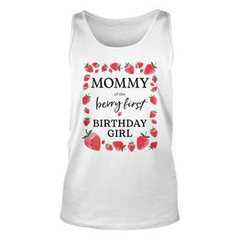 Womens Mommy Of The Berry First Birthday Girl Sweet One Strawberry Unisex Tank Top - Seseable