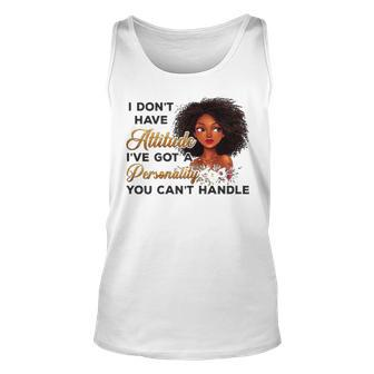 Womens Nyl5 Dont Have Attitude I Have Got A Personality Black Woman Unisex Tank Top - Thegiftio UK