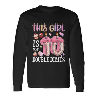 10Th Birthday This Girl Is Now 10 Years Old Double Digits Long Sleeve T-Shirt - Monsterry