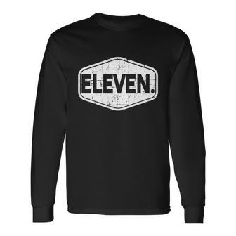 11Th Birthday Of Boy Or Girl 11 Years Old Eleven Long Sleeve T-Shirt - Monsterry CA