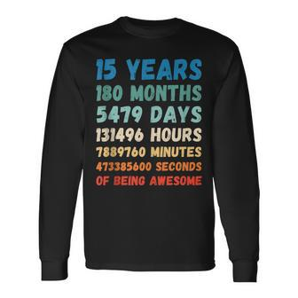 15Th Birthday 15 Years Of Being Awesome Wedding Anniversary Long Sleeve T-Shirt - Seseable