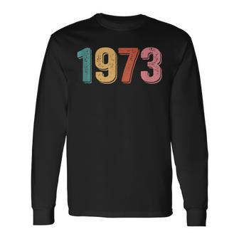 1973 Pro Roe Rights Feminism Long Sleeve T-Shirt - Seseable
