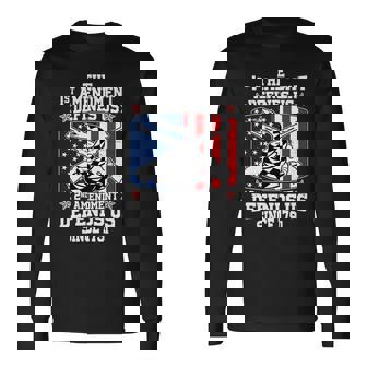 1St Amendment Defines Us 2Nd Amendment Defends Us Since 1791 Tshirt Long Sleeve T-Shirt - Monsterry