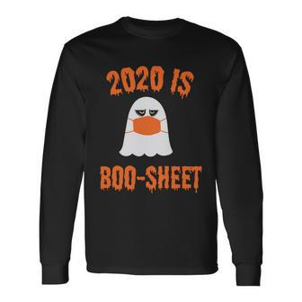 2020 Is Boo Sheet Halloween Quote Long Sleeve T-Shirt - Monsterry UK