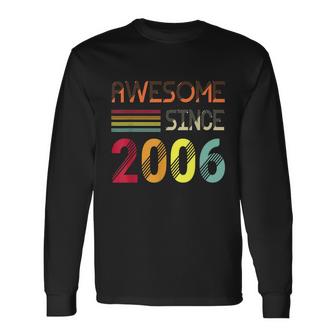 Retro Vintage Awesome Since 2006 16Th Birthday Graphic Design Printed Casual Daily Basic Unisex Long Sleeve