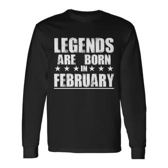 Legends Are Born In February Birthday T-Shirt Graphic Design Printed Casual Daily Basic Unisex Long Sleeve