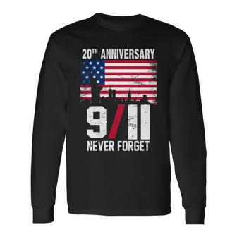 20Th Anniversary Never Forget 911 September 11Th Tshirt Long Sleeve T-Shirt - Monsterry CA