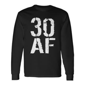 30 Af 30Th Birthday Tshirt Long Sleeve T-Shirt - Monsterry CA