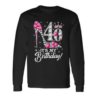 40 Years Old Its My 40Th Cool Birthday Pink Diamond Shoes Long Sleeve T-Shirt - Monsterry AU