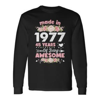 45 Years Old 45Th Birthday Born In 1977 Women Girls Long Sleeve T-Shirt - Seseable