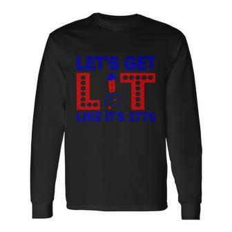 4Th Of July Lets Get Lit Fire Work Proud American Long Sleeve T-Shirt - Monsterry