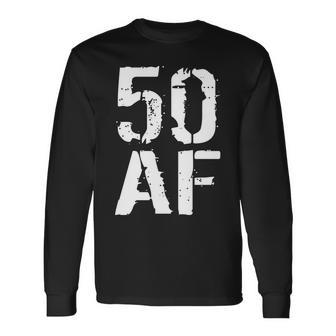 50 Af 50Th Birthday Long Sleeve T-Shirt - Monsterry UK
