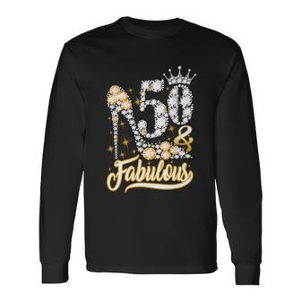 50 & Fabulous 50 Years Old 50Th Birthday Diamond Crown Shoes Tshirt Long Sleeve T-Shirt - Monsterry