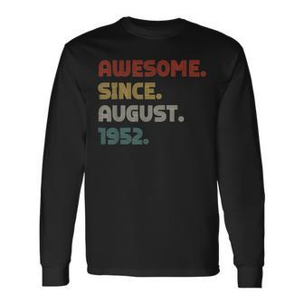 70 Years Old Vintage Legend Since August 1952 70Th Birthday Long Sleeve T-Shirt - Thegiftio UK