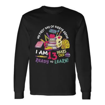 8Th Grade Back To First Day Of School Graphic Plus Size Shirt For Teacher Studen Long Sleeve T-Shirt - Monsterry