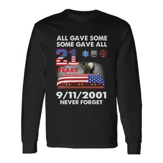 9 11 Never Forget 9 11 Never Forget All Gave Some Some Gave All 20 Years Long Sleeve T-Shirt - Thegiftio UK