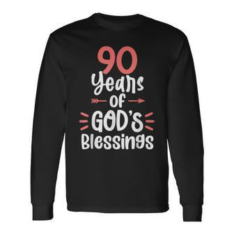 90 Years Of Gods Blessings 90 Year Old Happy 90Th Birthday Long Sleeve T-Shirt - Seseable