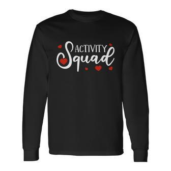 Activity Squad Activity Director Activity Assistant V3 Long Sleeve T-Shirt - Monsterry UK