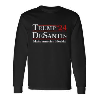 Make America Florida Trump Desantis 2024 Tshirt Long Sleeve T-Shirt - Monsterry UK
