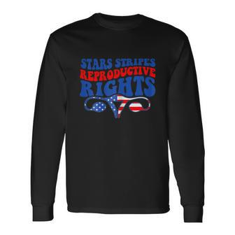 American 4Th Of July Stars Stripes Reproductive Rights Long Sleeve T-Shirt - Monsterry