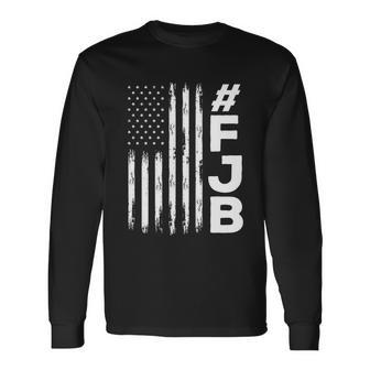 Anti Biden Fjb Pro America Us Distressed Flag F Biden Fjb Long Sleeve T-Shirt - Monsterry CA