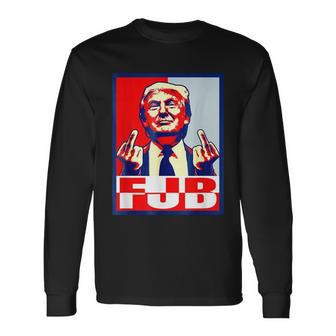 Anti Biden Fjb Trump Middle Finger Long Sleeve T-Shirt - Monsterry DE