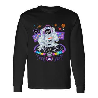 Astronaut Dj Long Sleeve T-Shirt - Monsterry