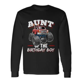 Aunt Of The Birthday Boy Monster Truck Birthday Party Long Sleeve T-Shirt - Monsterry UK